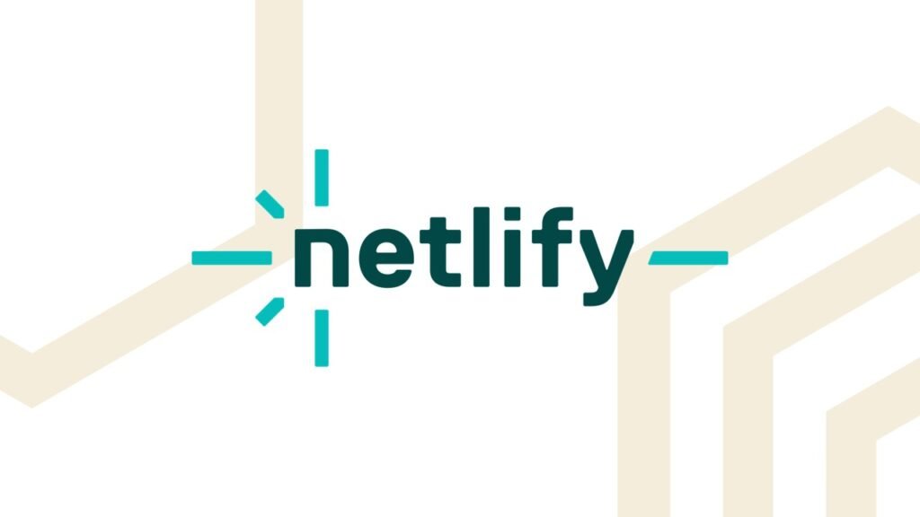 Netlify Announces Software Developer Kit (SDK) to Accelerate Modern Web Development for Enterprises