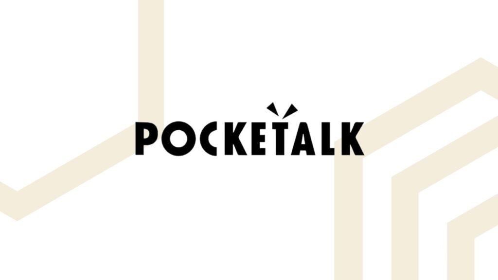 Pocketalk Introduces Comprehensive Suite of Translation Solutions to Address Global Language Needs with Pocketalk for Business