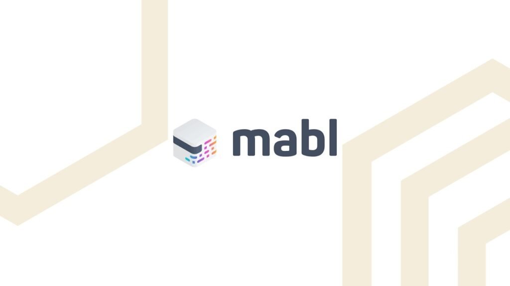 Mabl Delivers New Unified Test Automation Platform Innovations