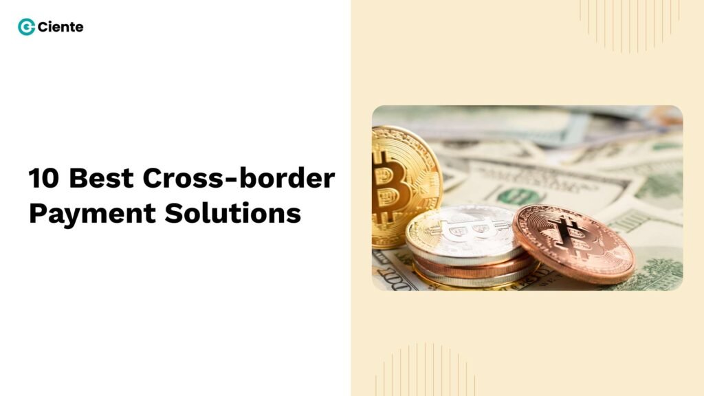 10 Best Cross-border Payment Solutions