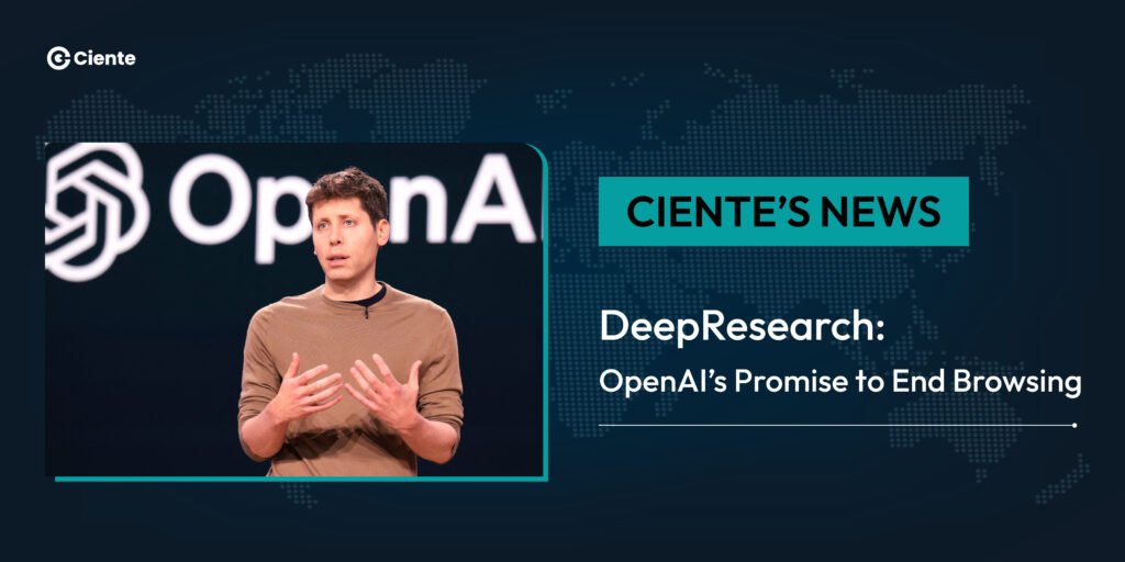 DeepResearch: OpenAI’s Promise to End Browsing