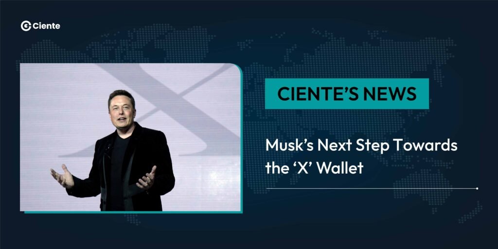 Musk’s Next Step Towards the ‘X’ Wallet