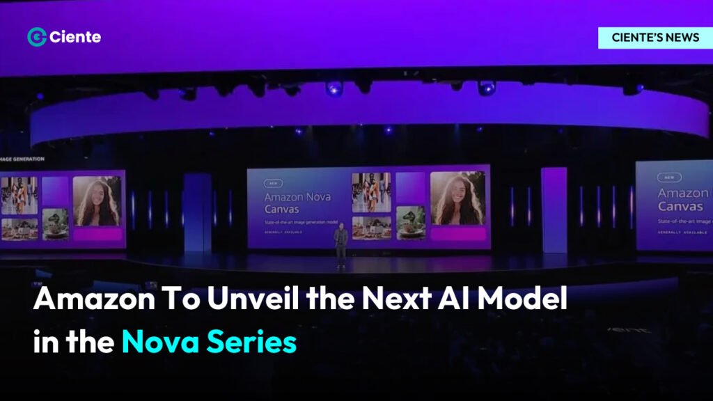 Amazon To Unveil the Next AI Model in the Nova Series