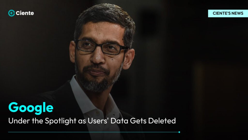 Google Under the Spotlight as Users' Data Gets Deleted