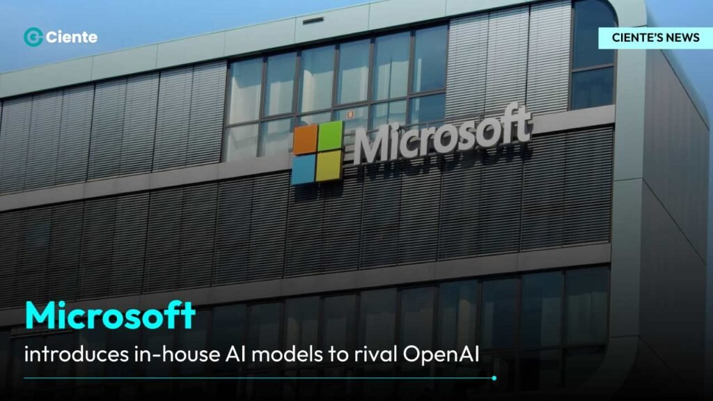 Microsoft introduces in-house AI models to rival OpenAI