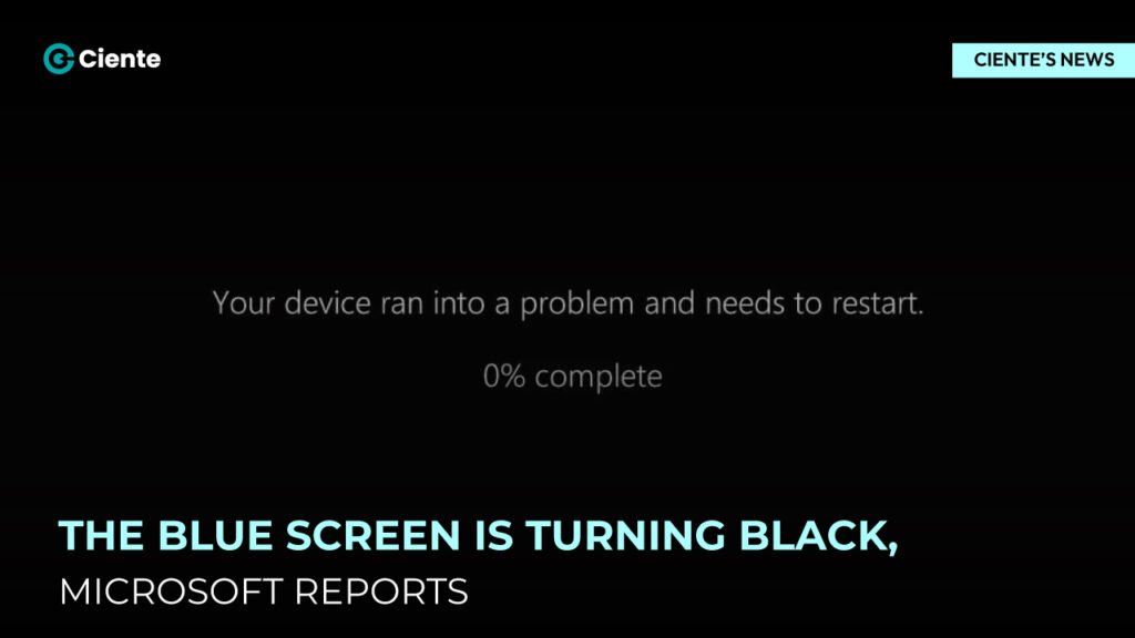 The Blue Screen is Turning Black, Microsoft Reports