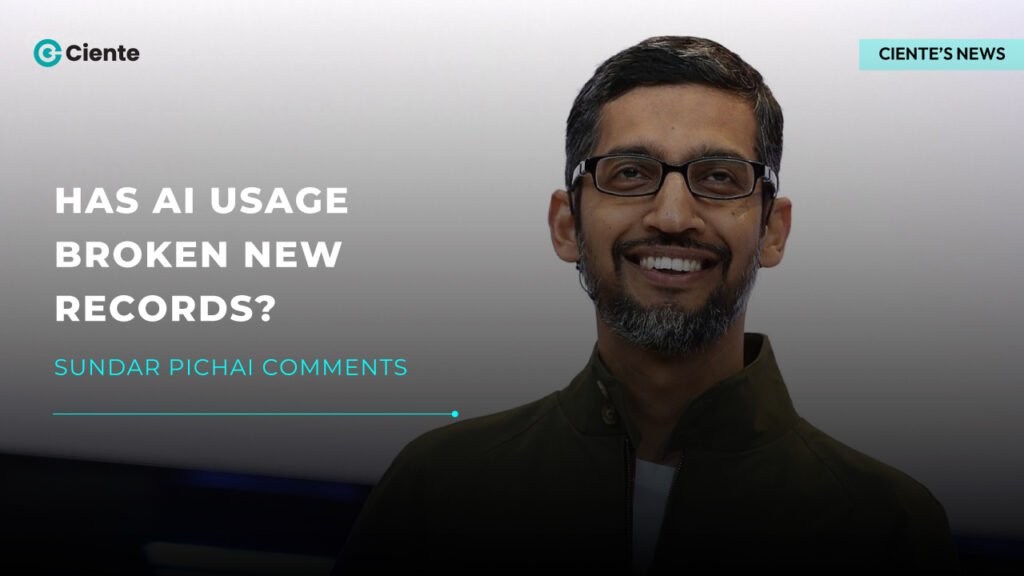 Has AI Usage Broken New Records? Sundar Pichai Comments